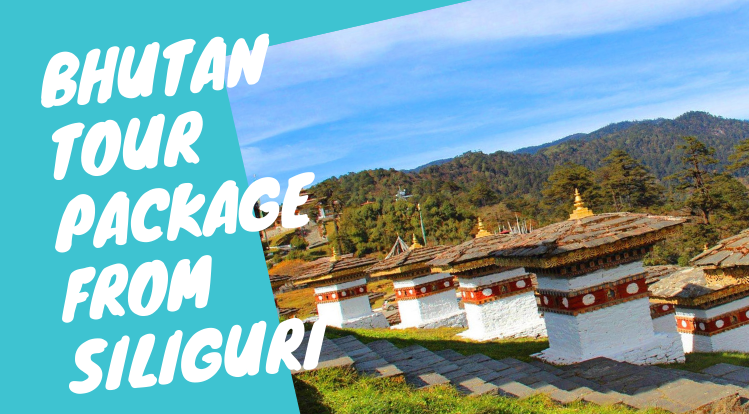 Bhutan tour package from Siliguri